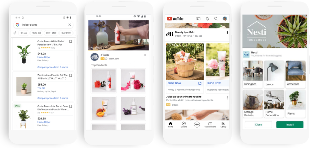 There are four phones all depicting screenshots of available shopping formats on Google. The first shows images of indoor plants for sale on the Shopping tab. The second shows beauty products, like lotion, available for sale under a YouTube ad advertising the same brand. The third shows the same beauty products for sale in an ad on the YouTube Home Feed. The final image shows homegoods, like lamps and storage baskets for sale within an App ad.