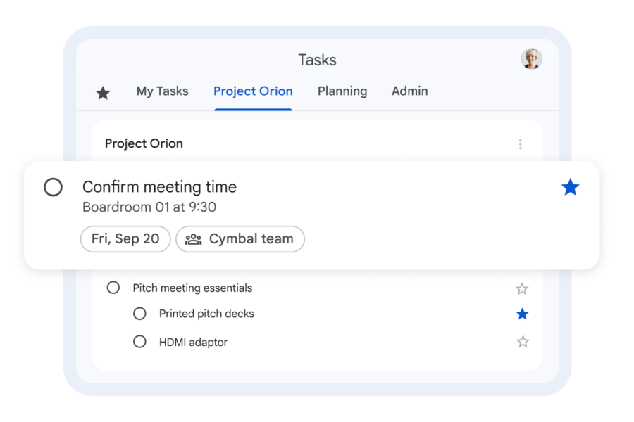 Organize and keep track of all your to-dos with Google Tasks.