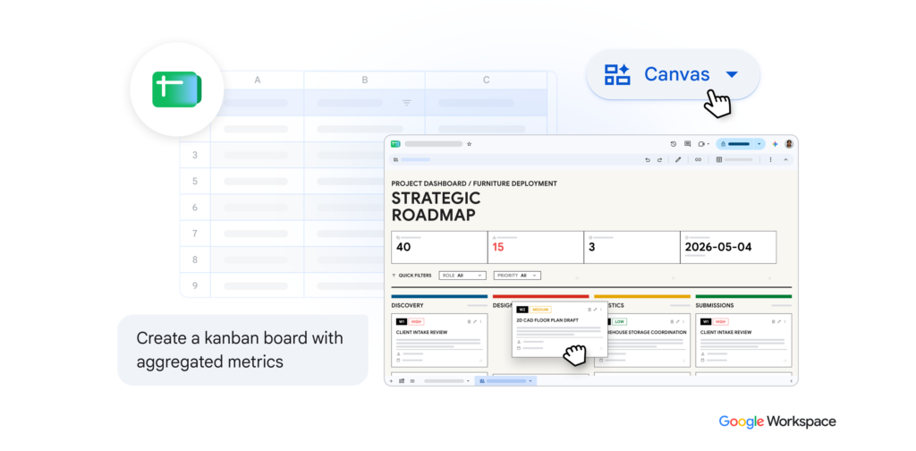 Create dynamic dashboards with Google Sheets Canvas.